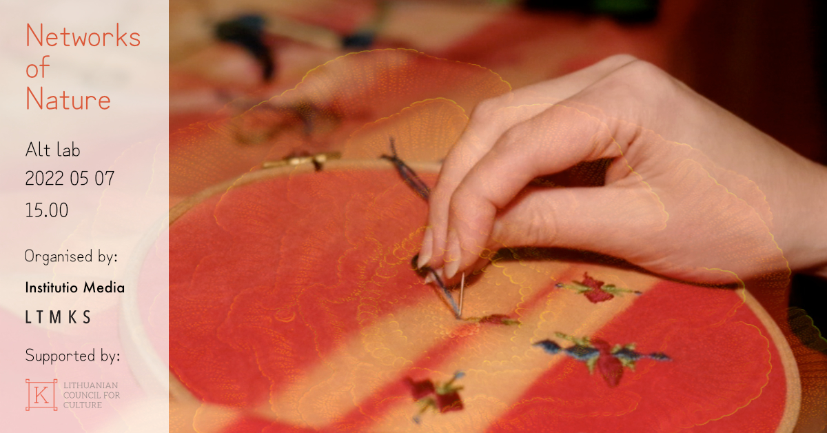 Networks of Nature / Gamtos tinklai. Collective Embroidery Session