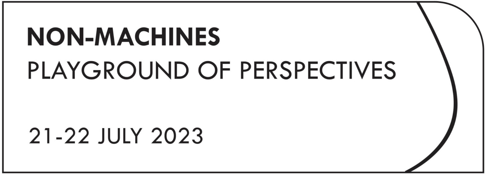 Non-machines: Playground of Perspectives